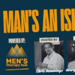 No Man is an Island – Episode 7 with George from The Tin Men