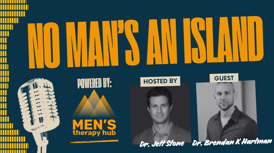 Episode 11 of No Man's an Island. Dr. Jett Stone interviews Dr. Brendan K Hartman
