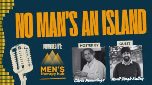 Episode 22 of No Man's an Island with Chris Hemmings and Amit Singh Kalley