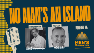Episode 21 of No Man's an Island with Chris Hemmings and Nick Isles