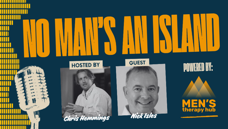 Episode 21 of No Man's an Island with Chris Hemmings and Nick Isles