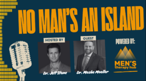 Episode 23 of No Man's an Island with Dr Jett Stone and Dr Moshe Moeller