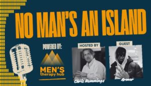 Episode 20 of No Man's an Island, Chris Hemmings speak with Armor