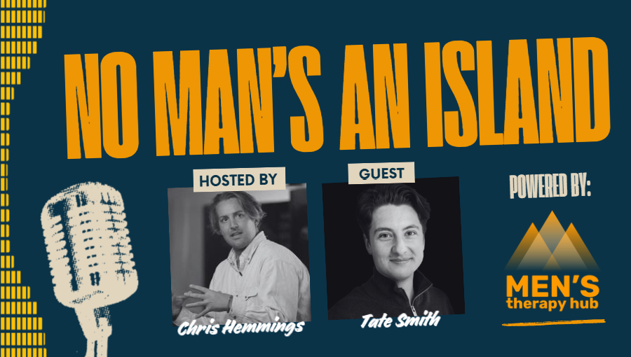 Episode 26 of No Man's an Island with Chris Hemmings and Tate Smith