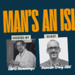 Male Survivors – Sexual Abuse, Shame and Creating Space for Men with Duncan Craig OBE
