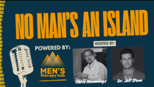 Episode 37 of No Man's an Island with Chris Hemmings and Dr. Jett Stone